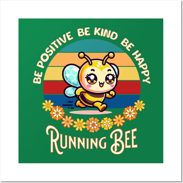 Running Bee Fitness: Be Positive, Be Kind and Be Happy Wall Art by Annie
